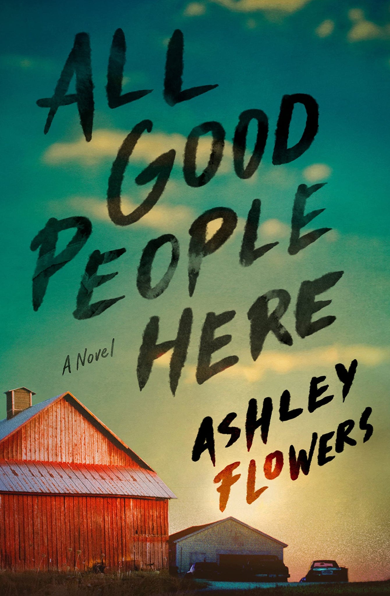 All Good People Here - Ashley Flowers (Hardcover)