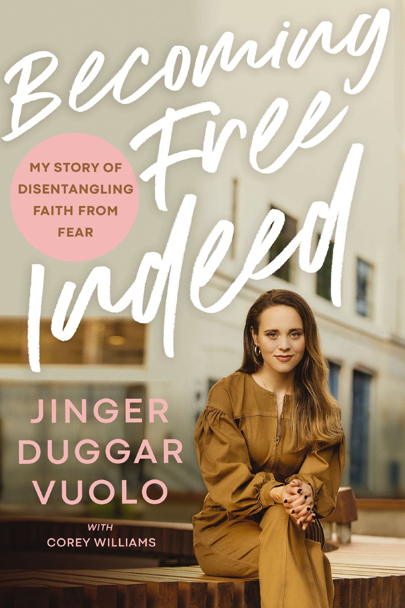 Becoming Free Indeed - Jinger Duggar Vuolo (Hardcover)